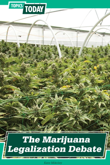 The Marijuana Legalization Debate, PDF eBook