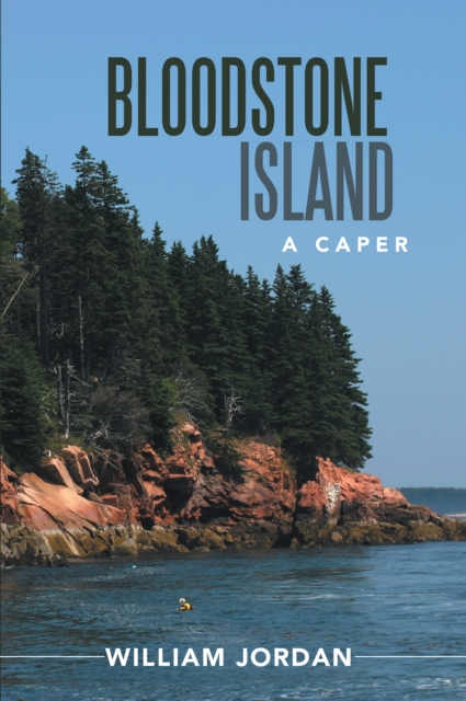 Bloodstone Island : A Caper, EPUB eBook