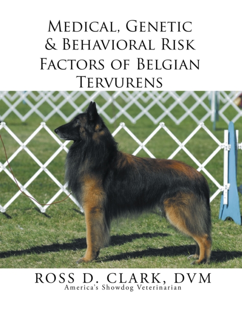 Medical, Genetic & Behavioral Risk Factors of Belgian Tervurens, EPUB eBook