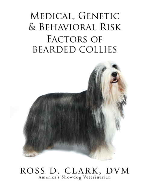 Medical, Genetic & Behavioral Risk Factors of Bearded Collies, EPUB eBook