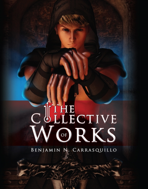 The Collective Works of Benjamin N. Carrasquillo, EPUB eBook