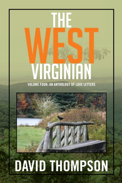 The West Virginian : Volume Four: an Anthology of Love Letters, EPUB eBook