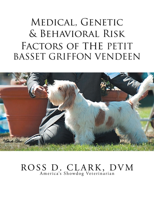 Medical, Genetic & Behavioral Risk Factors of the Petit Basset Griffon Vendeen, EPUB eBook