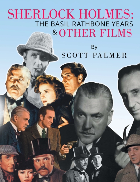 Sherlock Holmes: the Basil Rathbone Years & Other Films, EPUB eBook