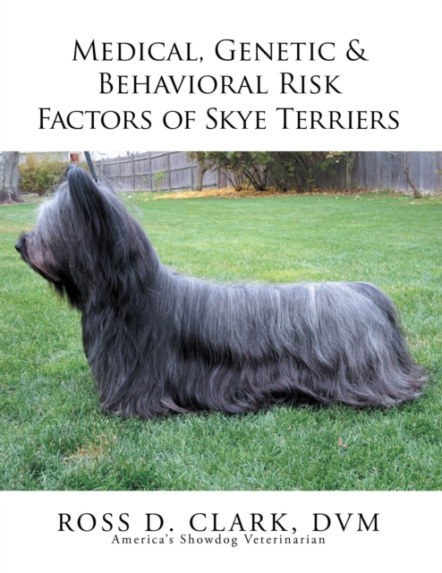 Medical, Genetic & Behavioral Risk Factors of Skye Terriers, EPUB eBook