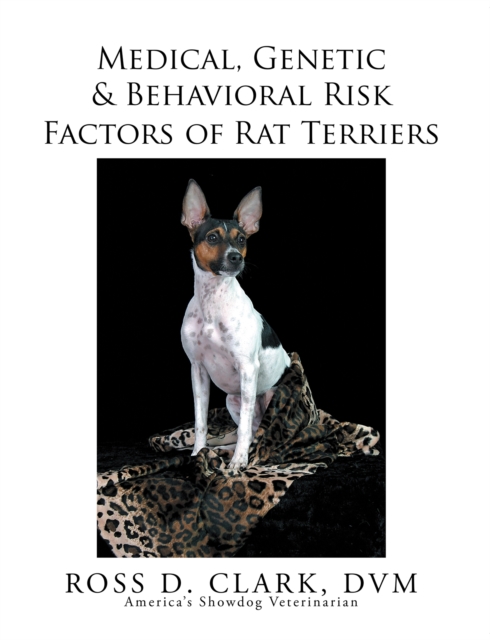 Medical, Genetic & Behavioral Risk Factors of Rat Terriers, EPUB eBook