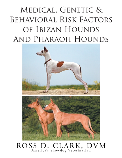 Medical, Genetic & Behavioral Risk Factors of Ibizan Hounds and Pharoah Hounds, EPUB eBook