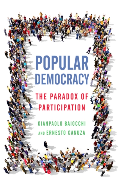 Popular Democracy : The Paradox of Participation, EPUB eBook
