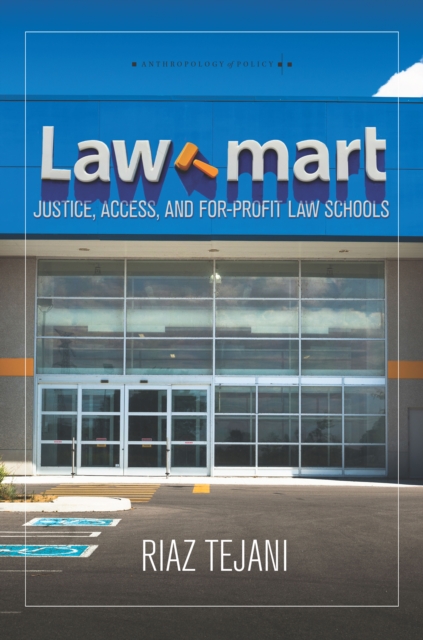 Law Mart : Justice, Access, and For-Profit Law Schools, EPUB eBook