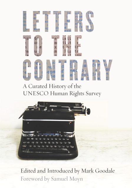Letters to the Contrary : A Curated History of the UNESCO Human Rights Survey, Paperback / softback Book