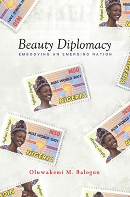 Beauty Diplomacy : Embodying an Emerging Nation, Hardback Book