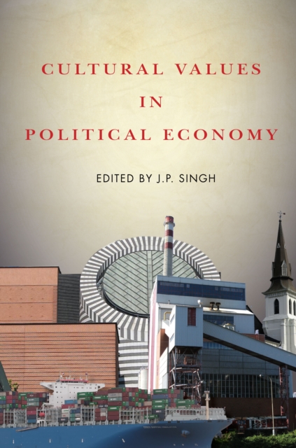 Cultural Values in Political Economy, Hardback Book