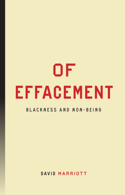 Of Effacement : Blackness and Non-Being, Hardback Book