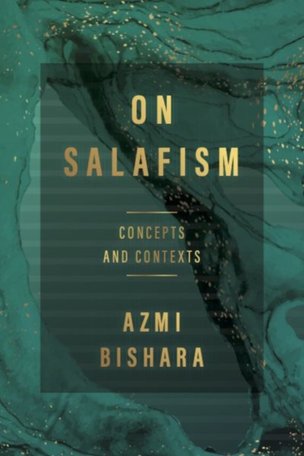 On Salafism : Concepts and Contexts, Hardback Book