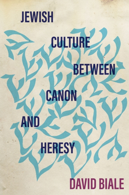 Jewish Culture between Canon and Heresy, Hardback Book