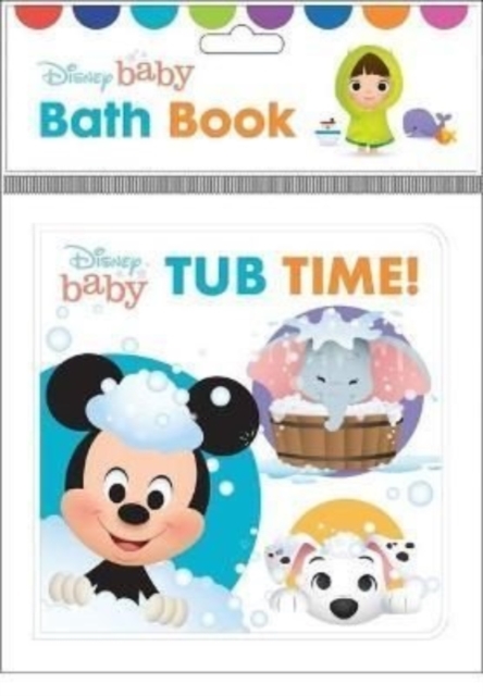 Disney Baby: Tub Time! Bath Book, Bath book Book