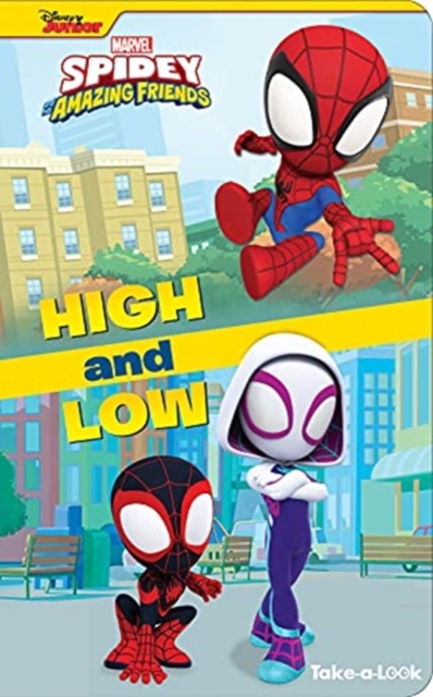 Disney Junior Marvel Spidey and His Amazing Friends: High and Low Take-a-Look Book, Board book Book
