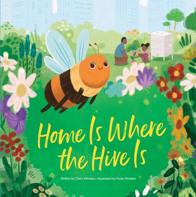 Home Is Where the Hive Is, Hardback Book