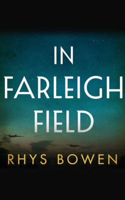 In Farleigh Field : A Novel of World War II, Paperback / softback Book