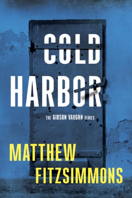 Cold Harbor, Paperback / softback Book