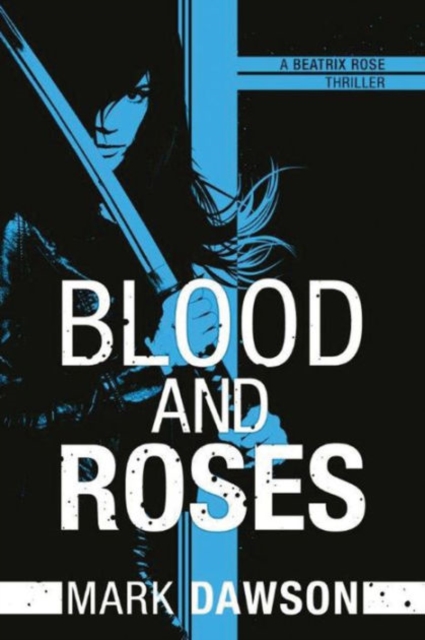 Blood and Roses, Paperback / softback Book