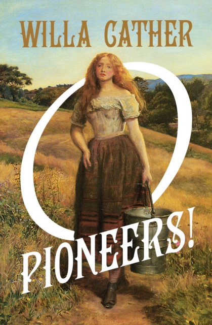 O Pioneers!, EPUB eBook