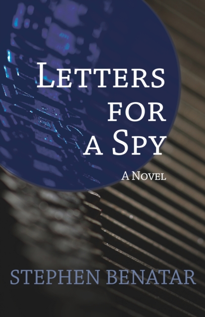Letters for a Spy : A Novel, PDF eBook
