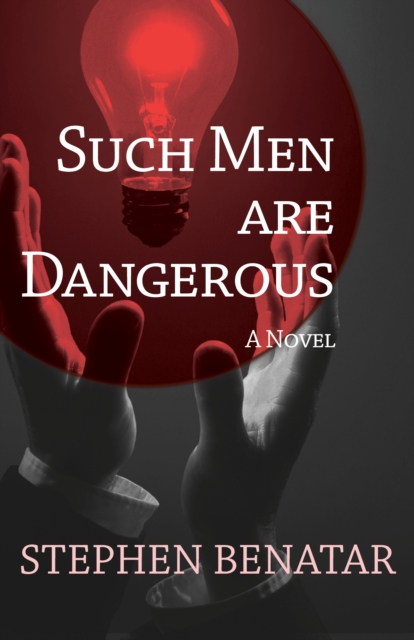 Such Men Are Dangerous : A Novel, PDF eBook