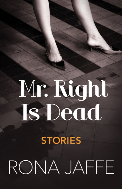 Mr. Right Is Dead : Stories, EPUB eBook