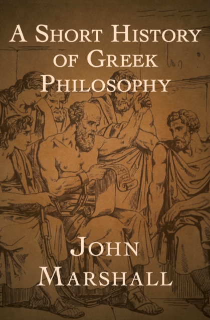 A Short History of Greek Philosophy, EPUB eBook