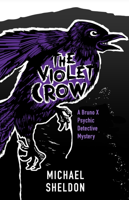 Violet Crow: A Bruno X Psychic Detective Mystery, EPUB eBook