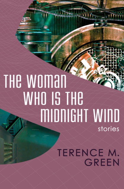 The Woman Who Is the Midnight Wind : Stories, EPUB eBook