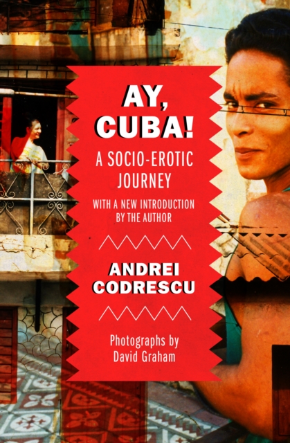 Ay, Cuba! : A Socio-Erotic Journey, EPUB eBook