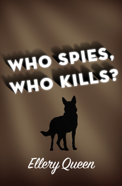Who Spies, Who Kills?, EPUB eBook