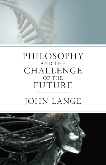 The Philosophy and the Challenge of the Future, Paperback / softback Book