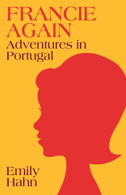 Francie Again : Adventures in Portugal, EPUB eBook