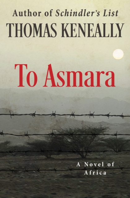 To Asmara : A Novel of Africa, EPUB eBook