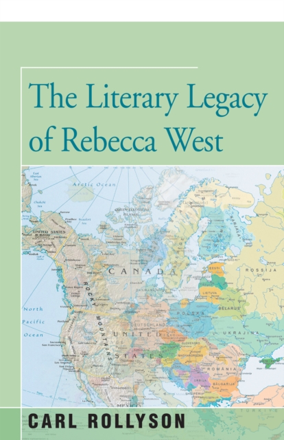 The Literary Legacy of Rebecca West, EPUB eBook
