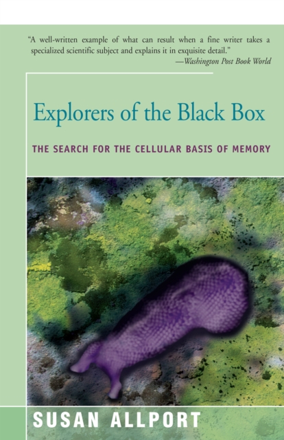 Explorers of the Black Box : The Search for the Cellular Basis of Memory, EPUB eBook