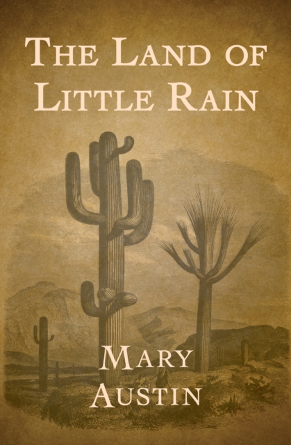 The Land of Little Rain, EPUB eBook