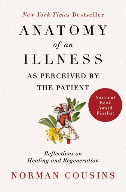 Anatomy of an Illness as Perceived by the Patient : Reflections on Healing and Regeneration, EPUB eBook