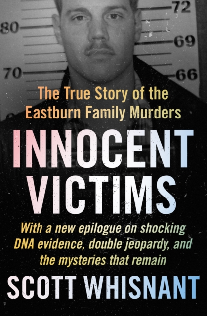 Innocent Victims : The True Story of the Eastburn Family Murders, EPUB eBook