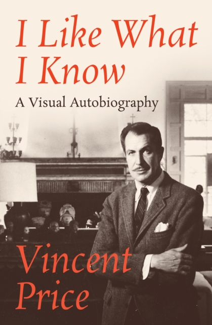 I Like What I Know : A Visual Autobiography, EPUB eBook