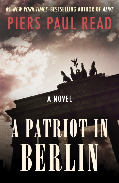 A Patriot in Berlin : A Novel, EPUB eBook