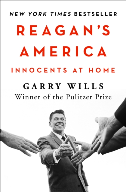 Reagan's America : Innocents at Home, EPUB eBook