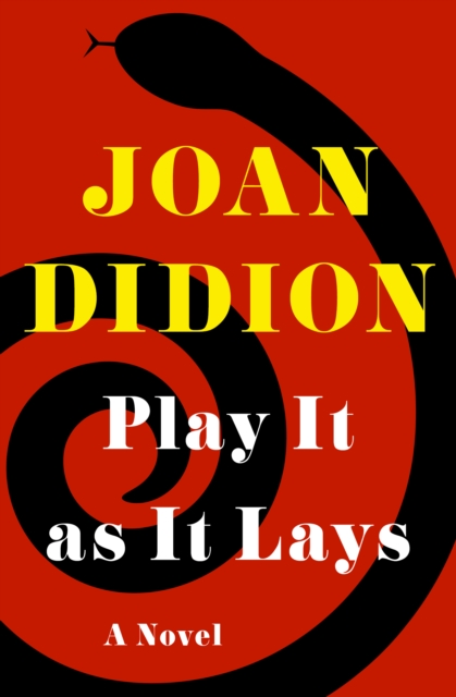 Play It as It Lays : A Novel, EPUB eBook