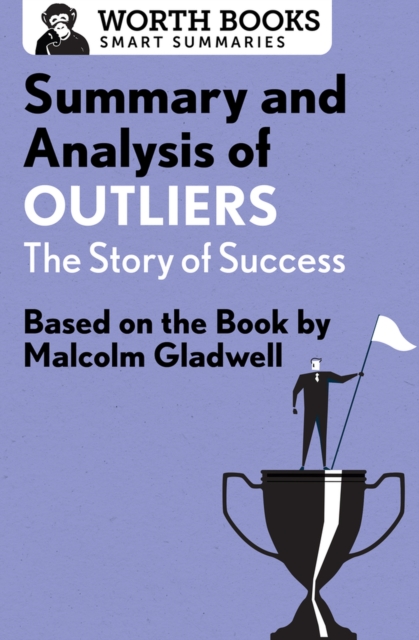 Summary and Analysis of Outliers: The Story of Success, Paperback / softback Book