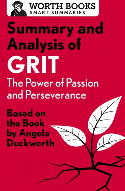 Summary and Analysis of Grit: The Power of Passion and Perseverance, Paperback / softback Book