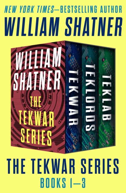 The TekWar Series Books 1-3 : TekWar, TekLords, and TekLab, EPUB eBook