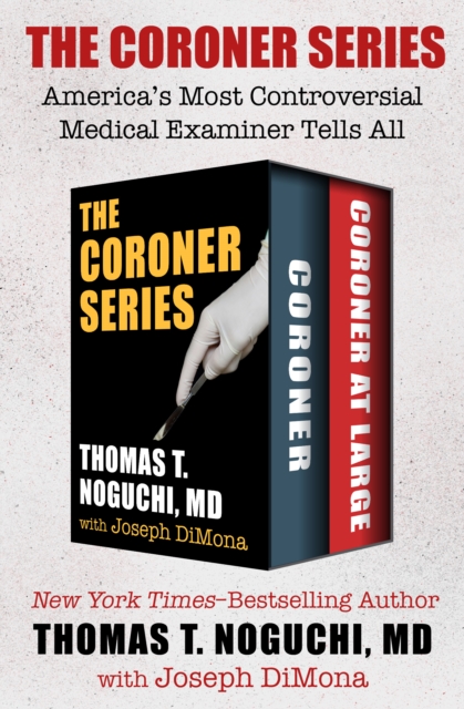The Coroner Series : America's Most Controversial Medical Examiner Tells All, EPUB eBook